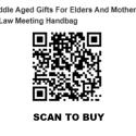 Middle Aged Gifts For Elders And Mother In Law Meeting Handbag